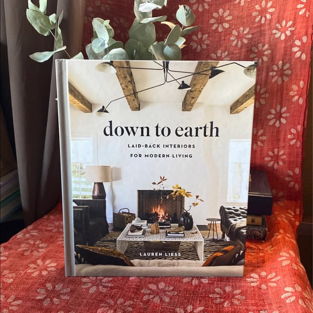 Down to Earth Interiors by Lauren Liess